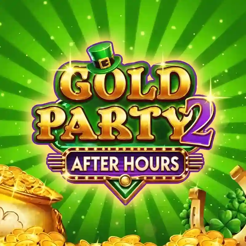 Gold Party 2 After Hours